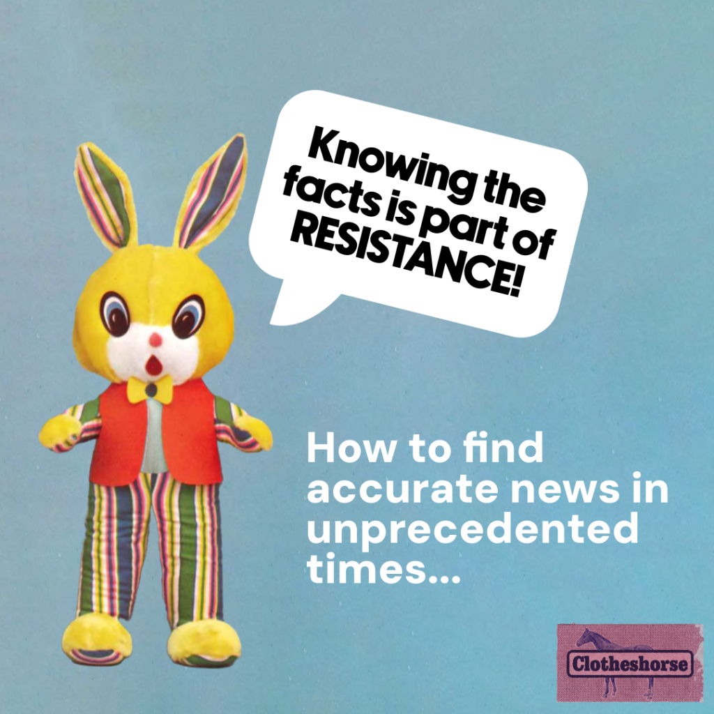 How to find accurate news in unprecedented times.