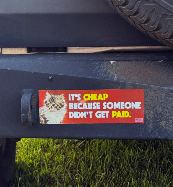 It's cheap because someone didn't get paid.