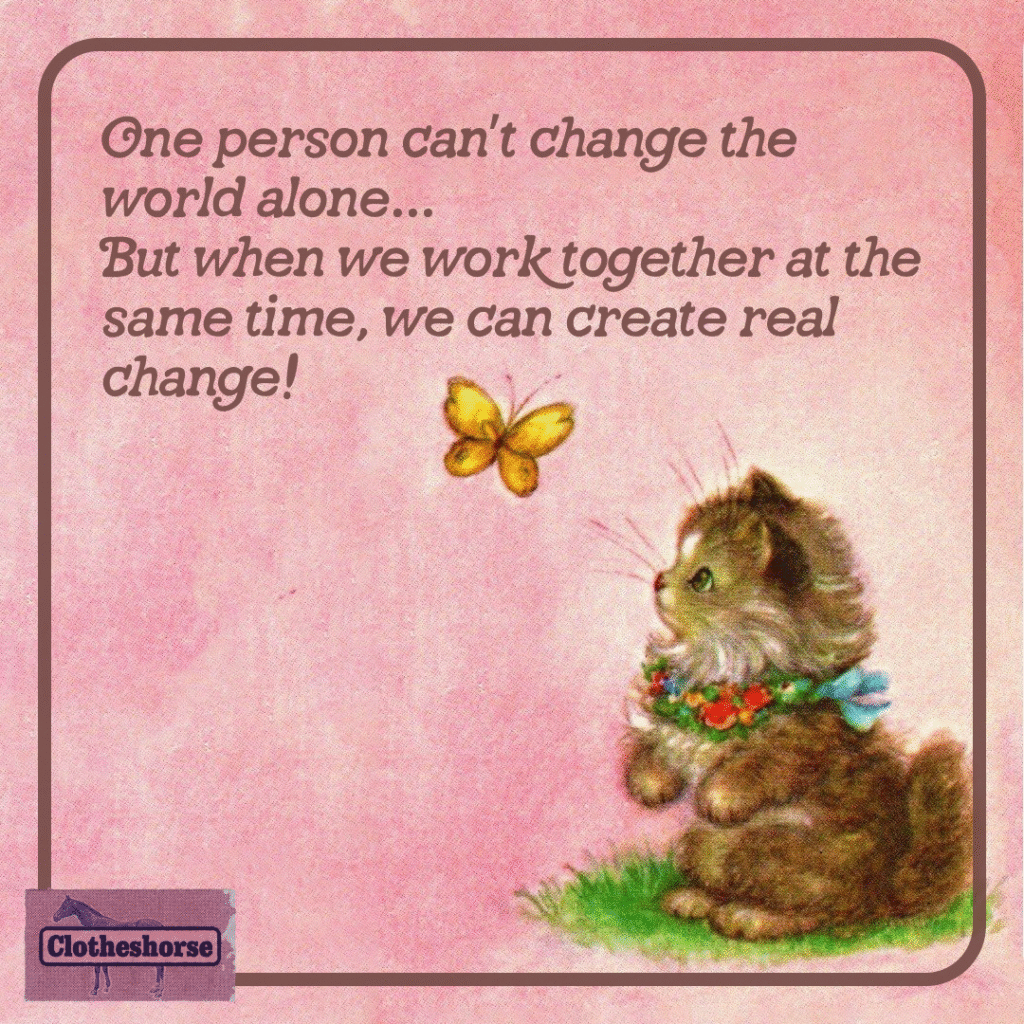 One person can't change the world alone...but when we work together at the same time, we create real change!