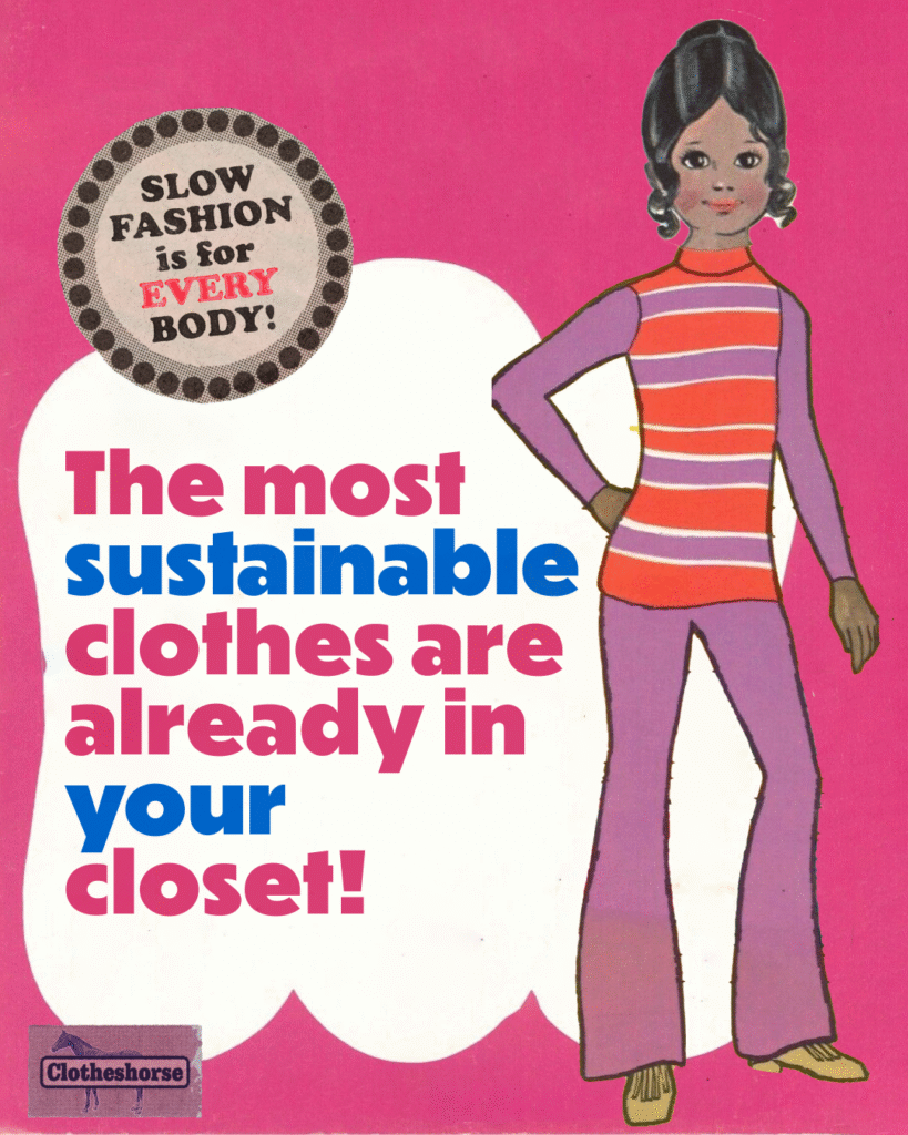 The most sustainable clothes are already in your closet!