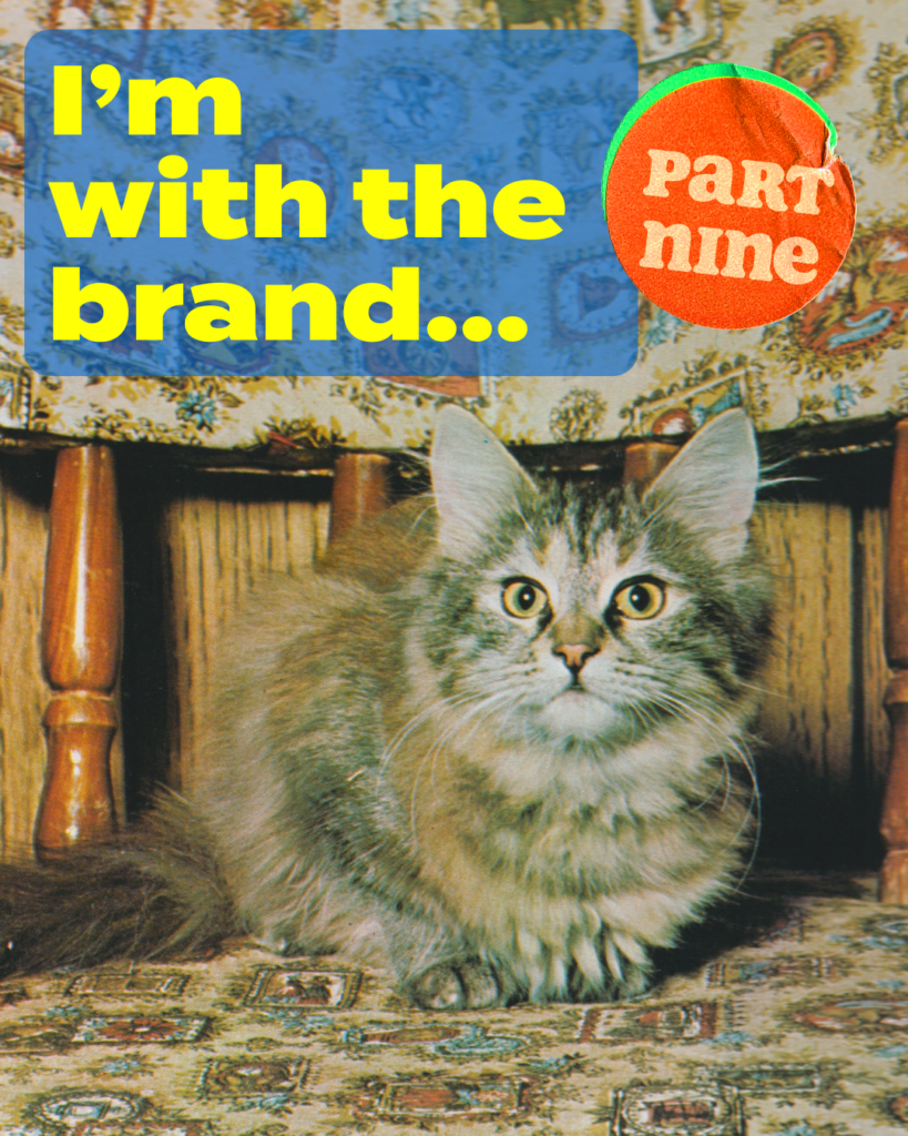 Emotional branding, part nine