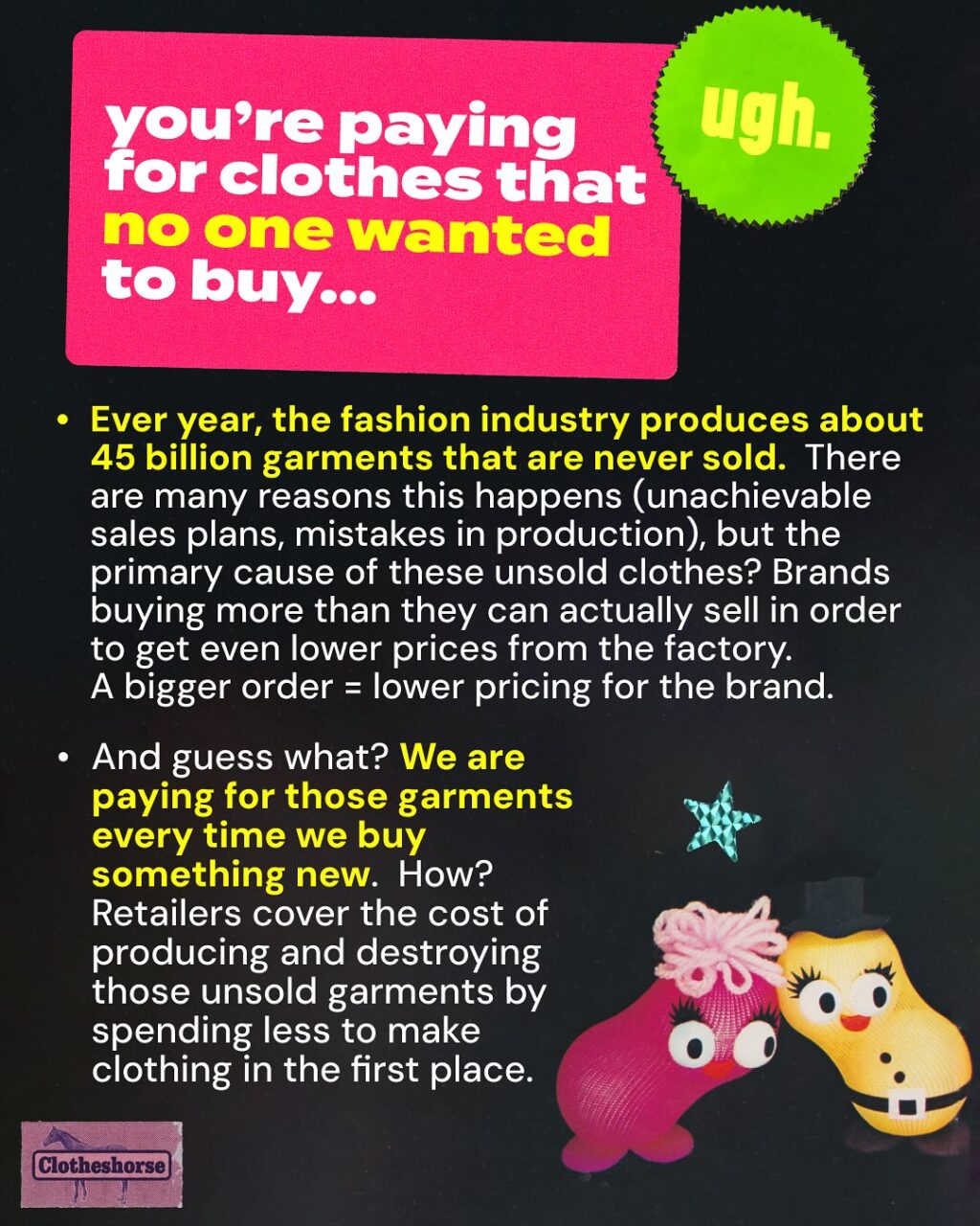 New clothes ARE kinda garbage these days, from low quality synthetic fabrics to zippers that are a problem from the very first wear to lack of detail and poor fit. And the low quality and short lifespan of this clothing is creating an environmental and ethical crisis for the planet and its people!

Yesterday I talked about how brands swap out fabrics, remove details, squeeze factories, and do all kinds of other things...all to keep clothes cheap and profitable. But it’s important to call out that sometimes these items don’t immediately appear “cheap” when you look at the price tag. Sure, it’s easy to see that the prices SHEIN offers are clearly the result of a lot of cut corners...but what about Anthropologie? Free People? Zara? Brands that are more expensive than SHEIN, but still most definitely fast fashion? They need to keep the prices on the price tags high in order to offer cover some other expenses that you might be surprised to learn about...

Last year, I did a three part series unpacking the complicated (and infuriating) reasons why new clothes are kinda garbage these days. You can find that anywhere you listen to podcasts. Putting together this post was REALLY DIFFICULT because this is such a complicated discussion. So here you are just seeing the most basic, top level explanation of it all. To learn more (and really get into the details), listen to the episodes!

Yes, this stuff is depressing and infuriating. But you know what? I’m actually more OPTIMISTIC than ever that we can change this!!! Why? Because we are talking about it. More and more people are realizing that it’s true. And that is launching a social trend. Guess what? Social trends lead to real change, including both legislation (like the Fashion Act) and permanent changes in our personal behavior (like skipping impulse shopping and learning how to repair and care for our clothing). So talk about this with everyone you know! YOU ARE A BIG PART OF WHAT HAPPENS NEXT!!

Okay, gossip time: what’s a brand that you’re pretty sure is cutting corners on products in order to cover the expenses I’m talking about in this carousel? Tell us in the comments!